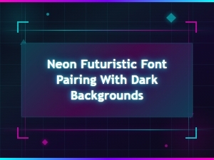 Cyberpunk Neon Display Fonts for Dark Background Pairings