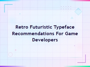 Retro Futuristic Typefaces for Game Developers: Sci-Fi Typography Guide
